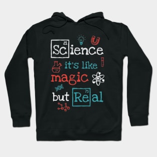 science is like magic but real Hoodie